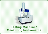 Testing Machine /Measuring Instruments
